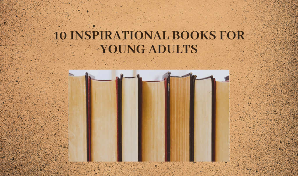 10 Inspirational Books for Young Adults